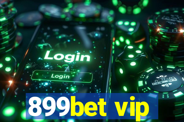 899bet vip